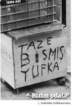 Musallat ettik ömrümüze!